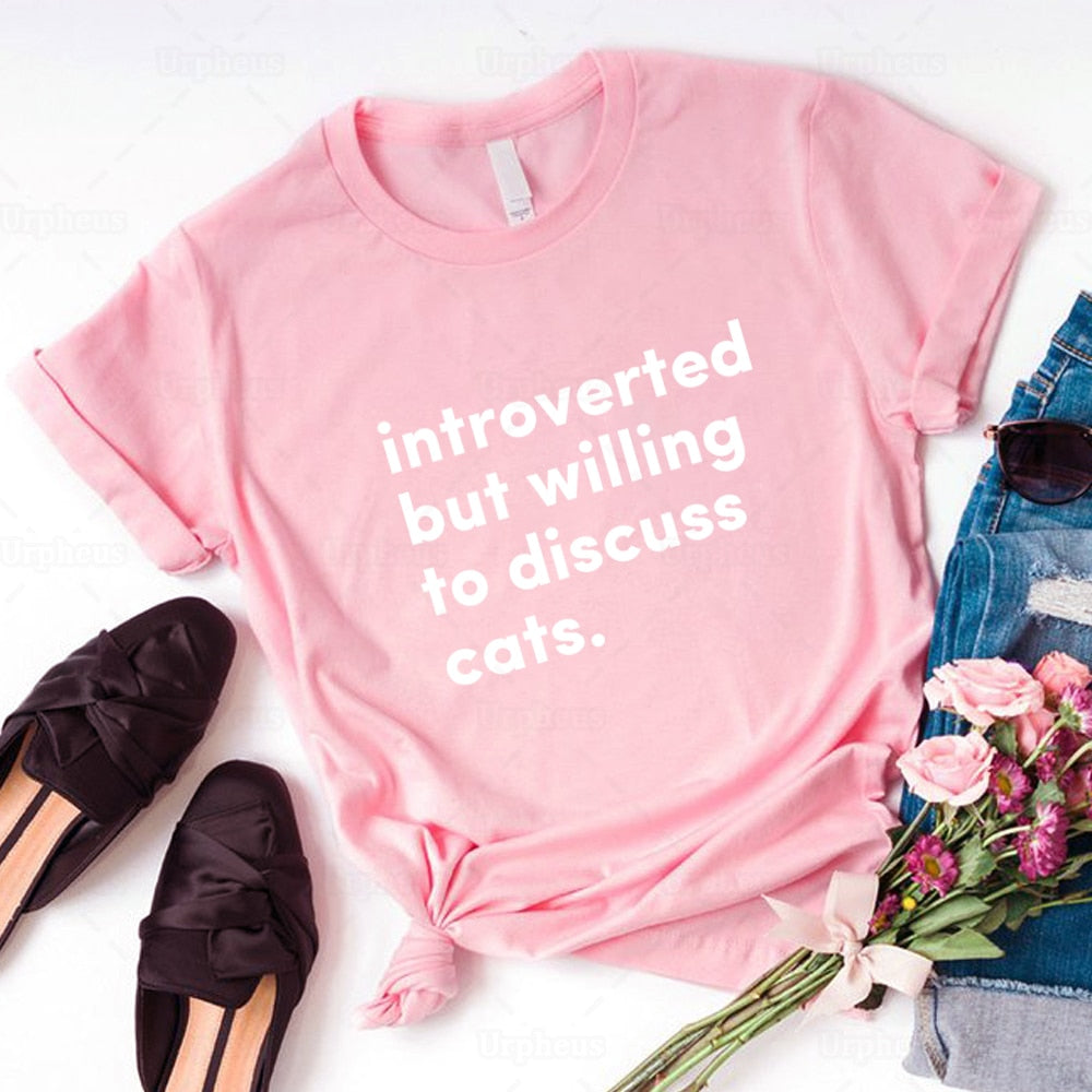 Introverted But Willing To Discuss Cats T Shirt